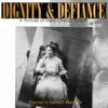 Dgnity and Defiance